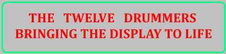 The Twelve Drummers - Bringing the display to life